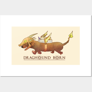 Draghound Born Posters and Art